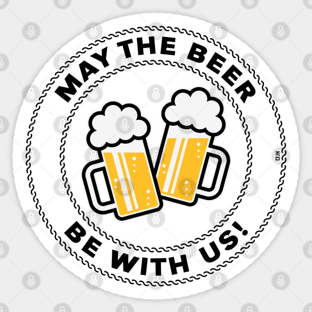 May The Beer Be With Us! (Saying / 3C / POS) Sticker by MrFaulbaum